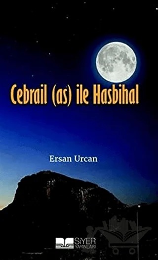 Cebrail (as) ile Hasbihal – Ersan Urcan – Siyer Yayınları kitap kapağı