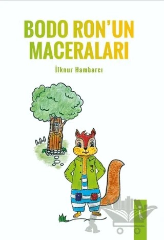 Bodo Ron’un Maceraları – İlknur Hambarcı – İkinci Adam Yayınları kitap kapağı