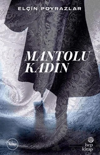 Mantolu Kadın – Elçin Poyrazlar – Hep Kitap kitap kapağı