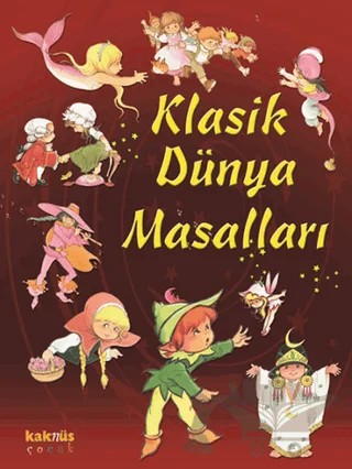 Klasik Dünya Masalları – Anna Biosca – Kaknüs Yayınları kitap kapağı