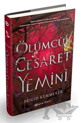 Ölümcül Cesaret Yemini – Brigid Kemmerer – Epsilon Yayınevi kitap kapağı