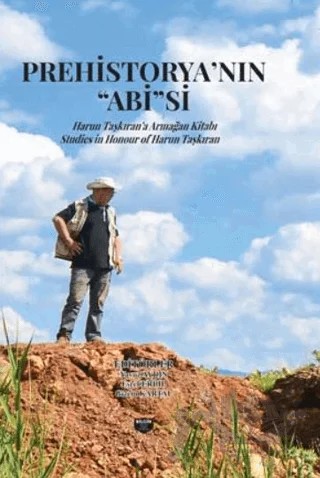 Prehistorya’nın "Abi’’si – Gizem Kartal, Eşref Erbil, Yavuz Aydın – Bilgin Kültür Sanat Yayınları kitap kapağı