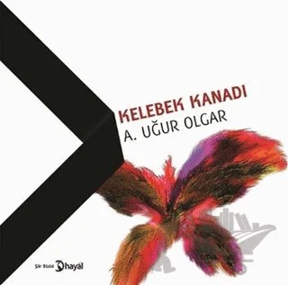 Kelebek Kanadı – A. Uğur Olgar – Hayal Yayınları kitap kapağı