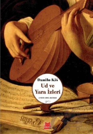 Ud ve Yara İzleri – Danilo Kiş – Kırmızı Kedi Yayınevi kitap kapağı