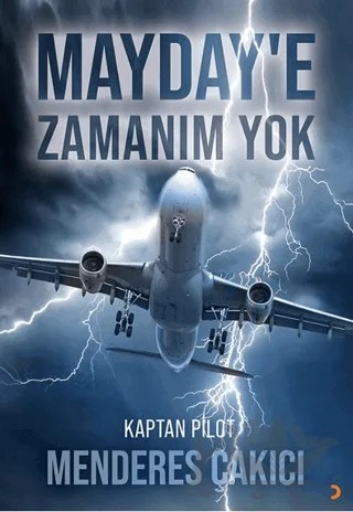 Mayday’e Zamanım Yok – Menderes Çakıcı – Cinius Yayınları kitap kapağı