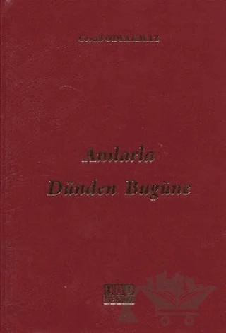 Anılarla Dünden Bugüne – Cevad Odyakmaz – On İki Levha Yayınları kitap kapağı