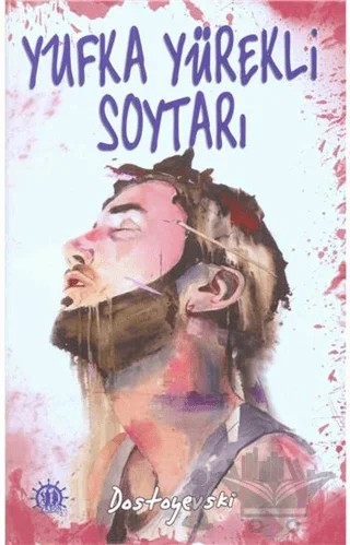 Yufka Yürekli Soytarı – Fyodor Mihayloviç Dostoyevski – Yason Yayıncılık kitap kapağı