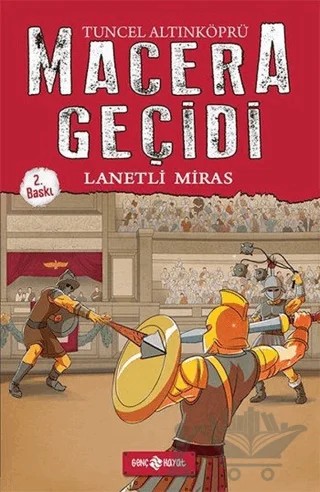 Macera Geçidi 8 - Lanetli Miras – Tuncel Altınköprü – Genç Hayat kitap kapağı