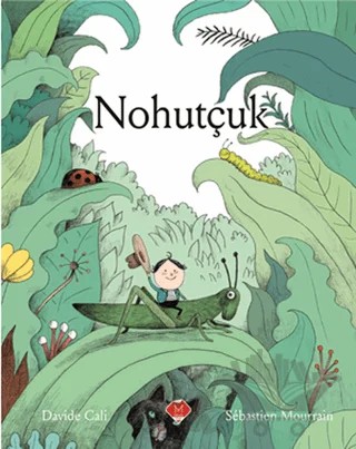 Nohutçuk – Davide Cali, Sebatien Mourrain – Mikado Yayınları kitap kapağı