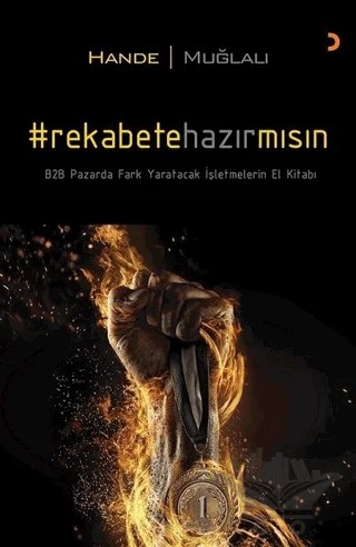 Rekabete Hazır mısın? – Hande Muğlalı – Cinius Yayınları kitap kapağı