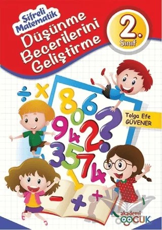 Düşünme Becerilerini Geliştirme - 2. Sınıf – Kolektif – Akademi Çocuk kitap kapağı