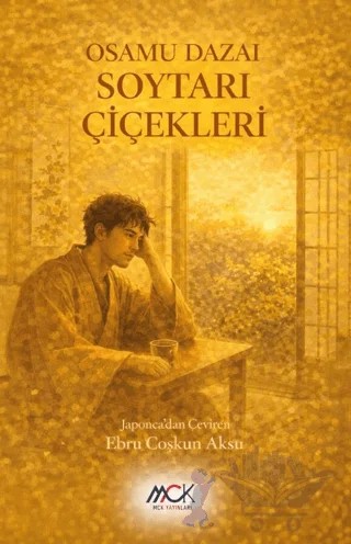Soytarı Çiçekleri – Osamu Dazai – MCK Yayınları kitap kapağı