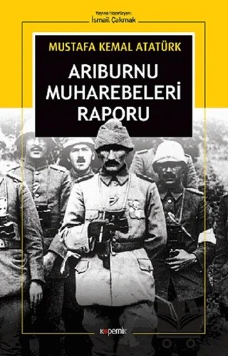 Arıburnu Muharebeleri Raporu – Mustafa Kemal Atatürk – Kopernik Kitap kitap kapağı