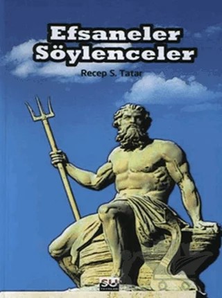 Efsaneler Söylenceler – Recep S. Tatar – Su Yayınevi kitap kapağı