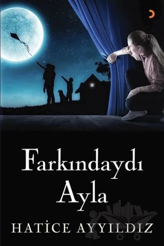 Farkındaydı Ayla – Hatice Ayyıldız – Cinius Yayınları kitap kapağı