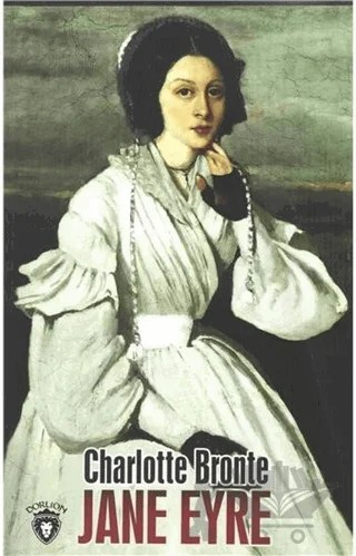 Jane Eyre – Charlotte Bronte – Dorlion Yayınları kitap kapağı