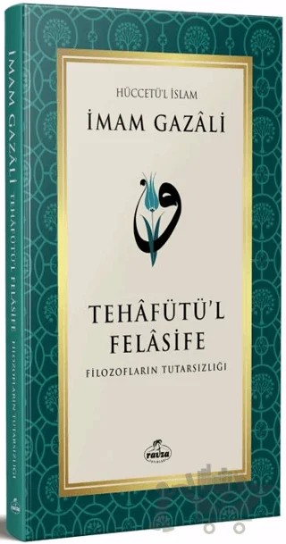 Tehafütü’l Felasife Filozofların Tutarsızlığı – İmam Gazali – Ravza Yayınları kitap kapağı