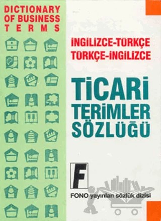 İngilizce Ticari Terimler Sözlüğü – Ali Bayram – Fono Yayınları kitap kapağı