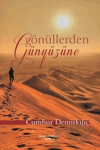 Gönüllerden Günyüzüne – Cumhur Demirkılıç – Sokak Kitapları Yayınları kitap kapağı