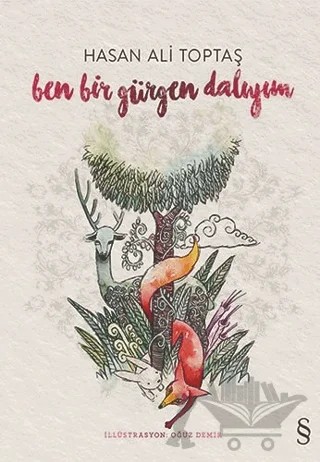 Ben Bir Gürgen Dalıyım – Hasan Ali Toptaş – Everest Yayınları kitap kapağı