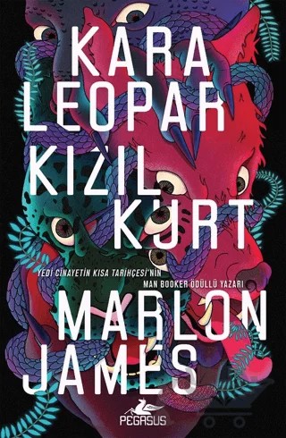 Kara Leopar Kızıl Kurt – Marlon James – Pegasus Yayınları kitap kapağı