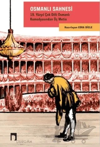 Osmanlı Sahnesi – Esra Dicle – Dergah Yayınları kitap kapağı