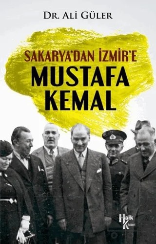 Sakarya’dan İzmir’e Mustafa Kemal – Ali Güler – Halk Kitabevi kitap kapağı