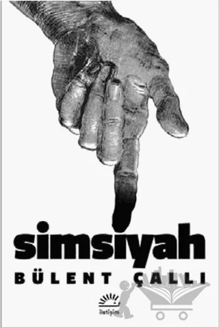 Simsiyah – Bülent Çallı – İletişim Yayınevi kitap kapağı