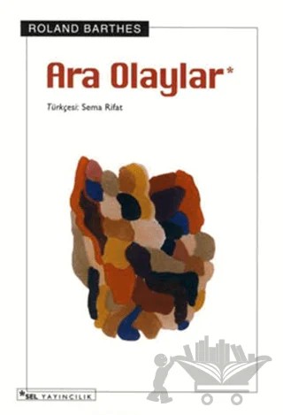 Ara Olaylar – Roland Barthes – Sel Yayıncılık kitap kapağı