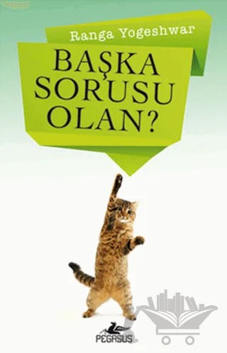 Başka Sorusu Olan? – Ranga Yogeshwar – Pegasus Yayınları kitap kapağı