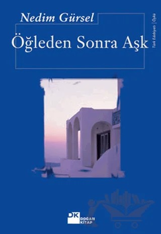 Öğleden Sonra Aşk – Nedim Gürsel – Doğan Kitap kitap kapağı