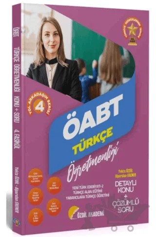 2022 ÖABT Türkçe 4. Kitap Yeni Türk Edebiyatı 2 Konu Anlatımlı Soru Bankası – Kolektif – Özdil Akademi Yayınları kitap kapağı
