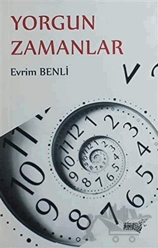Yorgun Zamanlar – Evrim Benli – Sınırsız Kitap kitap kapağı