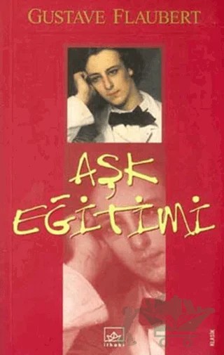 Aşk Eğitimi – Gustave Flaubert – İthaki Yayınları kitap kapağı