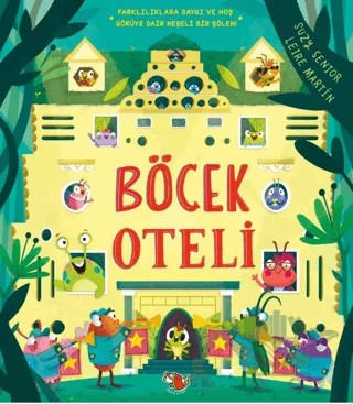 Böcek Oteli – Suzy Senior, Leire Martin – Uçan Kitap kitap kapağı