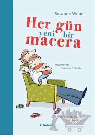 Her Gün Yeni Bir Macera – Susanne Weber – Tudem Yayınları kitap kapağı