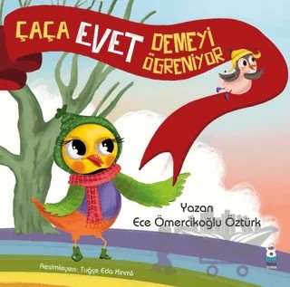 Çaça Evet Demeyi Öğreniyor – Ece Ömercikoğlu Öztürk – Luna Çocuk Yayınları kitap kapağı