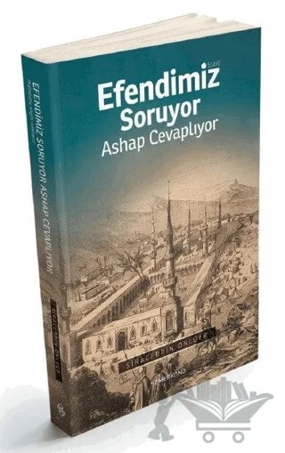Efendimiz Soruyor Ashap Cevaplıyor – Siraceddin Önlüer – Semerkand Yayınları kitap kapağı