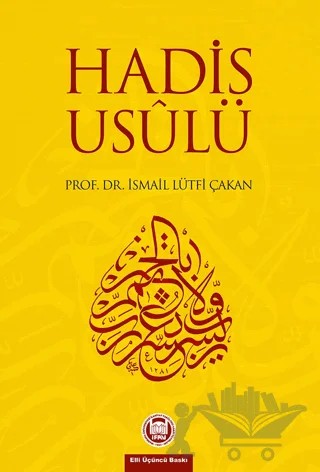 Hadis Usulü – İsmail Lütfi Çakan – Marmara Üniversitesi İlahiyat Fakültesi Vakfı kitap kapağı