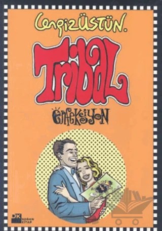 Tribal Enfeksiyon – Cengiz Üstün – Doğan Kitap kitap kapağı