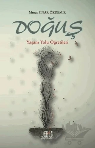 Doğuş - Yaşam Yolu Öğretileri – Murat Pınar Özdemir – Derin Yayınları kitap kapağı