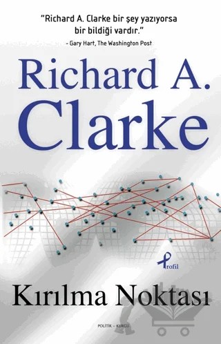 Kırılma Noktası – Richard A. Clarke – Profil Kitap kitap kapağı
