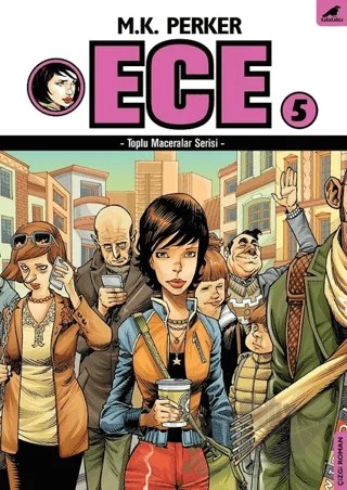 Ece 5 - Toplu Maceralar Serisi – Mustafa Kutlukhan Perker – Kara Karga Yayınları kitap kapağı