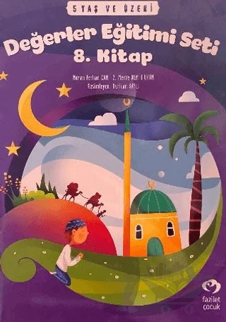 5 Yaş ve Üzeri Değerler Eğitimi Seti 8. Kitap – Nuran Ferhan Can, Z. Merve Demir Uzun – Fazilet Çocuk Yayınevi kitap kapağı