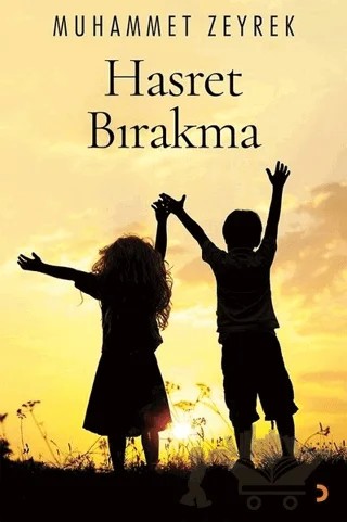 Hasret Bırakma – Muhammet Zeyrek – Cinius Yayınları kitap kapağı