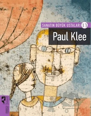 Paul Klee - Sanatın Büyük Ustaları - 13 – Kolektif – HayalPerest Kitap kitap kapağı