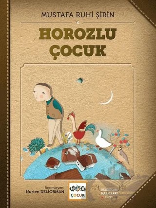 Horozlu Çocuk – Mustafa Ruhi Şirin – Nar Çocuk kitap kapağı