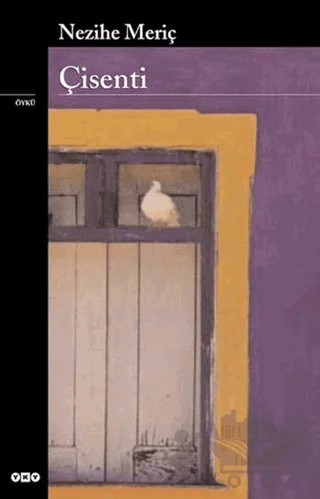 Çisenti – Nezihe Meriç – Yapı Kredi Yayınları kitap kapağı