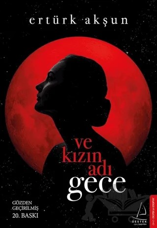 Ve Kızın Adı Gece – Ertürk Akşun – Destek Yayınları kitap kapağı
