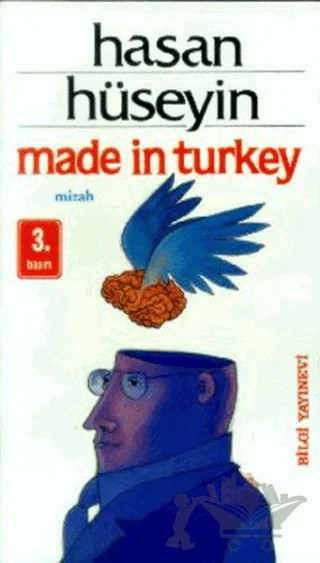 Made in Turkey – Hasan Hüseyin Korkmazgil – Bilgi Yayınevi kitap kapağı